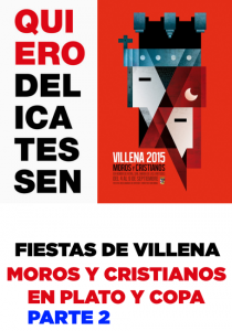 Moros y Cristianos Villena - Quiero Delicatessen - Dia 4 que fuera